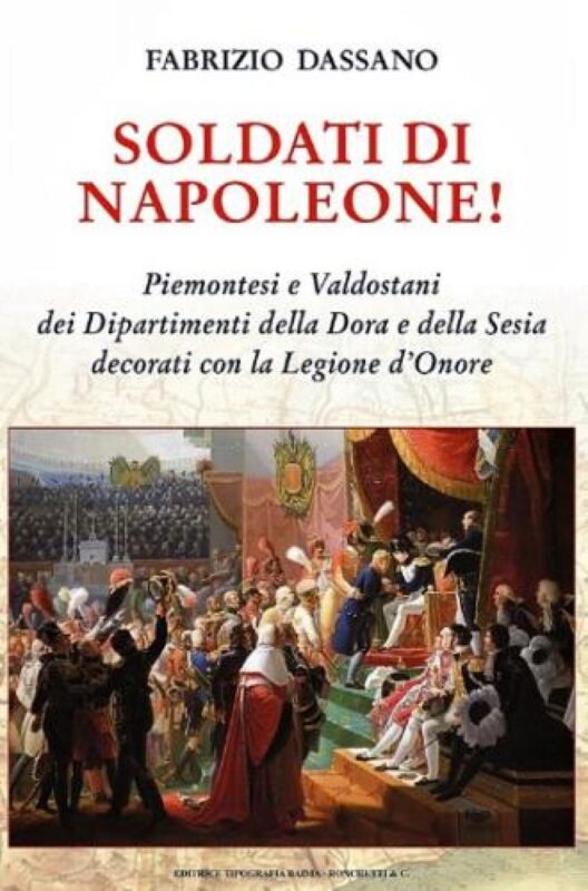 «Soldati di Napoleone!» dell’eporediese Fabrizio Dassano